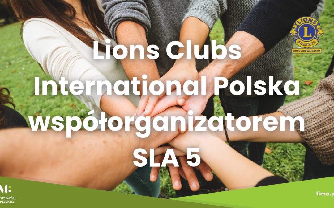 Lions Clubs International Polska współorganizatorem SLA 5
